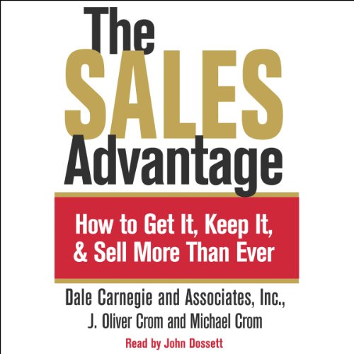 The Sales Advantage by Dale Carnegie, Associates#Inc., J. Oliver Crom, Michael Crom