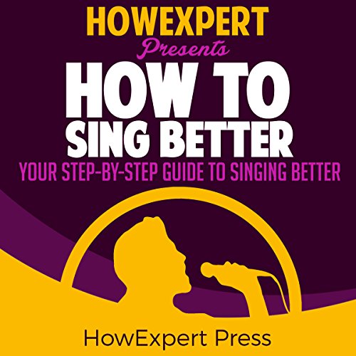Enjoy How to Sing Better from HowExpert Press episode artwork