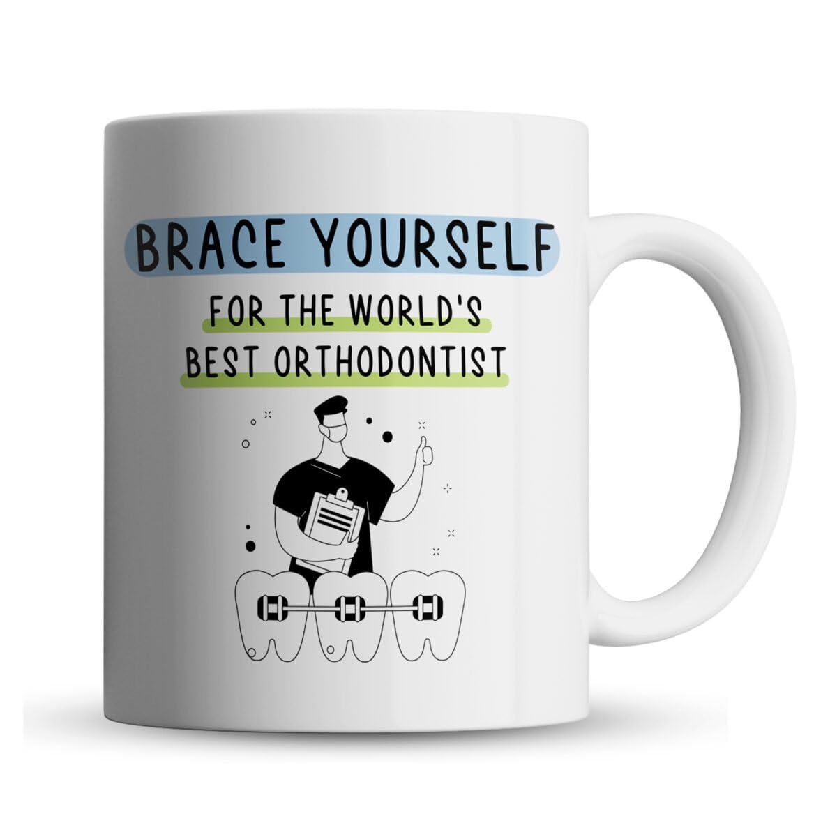 Inky Penguin - Brace Yourself World's Best Orthodontist - Dental, Dentist Gift Mug, Ceramic, 11fl. oz.