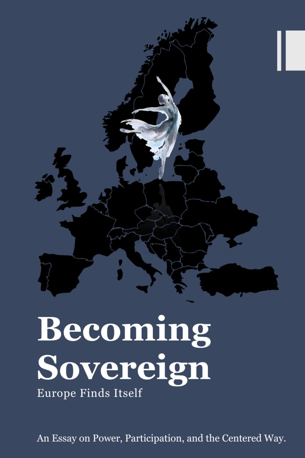 Becoming Sovereign: Europe Finds Itself