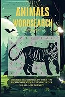 Animals Word Search: Explore the Animal Kingdom One Word at a Time B0F5WT5HDM Book Cover