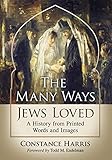 The Many Ways Jews Loved: A History from Printed Words and Images