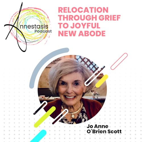 Relocation Through Grief to Joyful New Abode