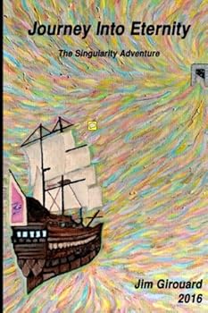 Paperback Journey into Eternity : The Singularity Adventure: In the singularity adventure the awakened seeker in his journal of the imagination is assisted by the inner vision of owl magick. Book