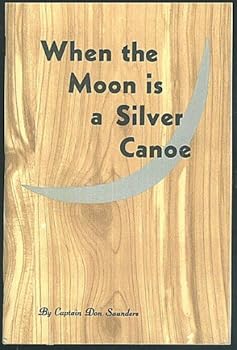 Unknown Binding When the moon is a silver canoe Book