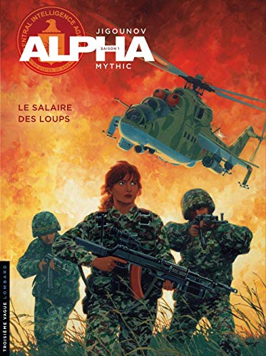 Alpha, tome 3 : Le salaire des loups Alpha, tome 3 : Le salaire des loups