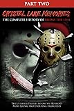 Crystal Lake Memories: The Complete History of Friday the 13th Part 2