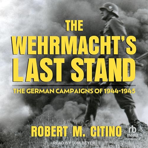 Amazon.com: Death of the Wehrmacht: The German Campaigns of