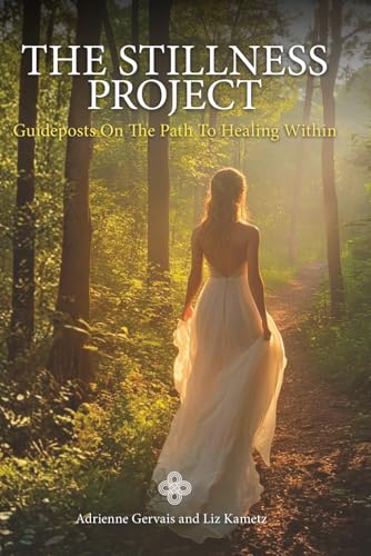 The Stillness Project: A Guidebook & Positive Affirmation Journal for