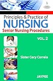 Principles & Practice of Nursing Senior Nursing Proced