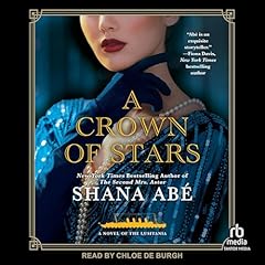A Crown of Stars Audiobook By Shana Abe cover art