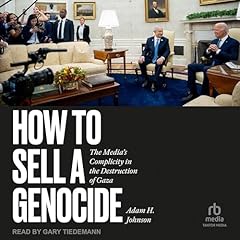 How to Sell a Genocide Audiobook By Adam H. Johnson cover art