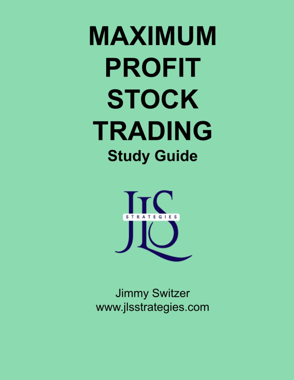 MAXIMUM PROFIT STOCK TRADING Study guide