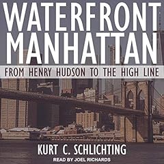 Waterfront Manhattan Audiolibro Por Kurt C. Schlichting arte de portada