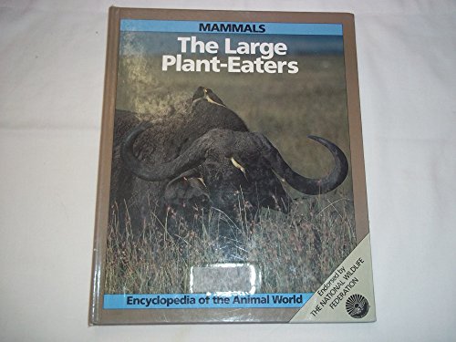 Mammals: The Large Plant-Eaters Mammals: The Large Plant-Eaters