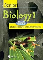 Senior Biology 1 2006 Student Resource and Activity Manual 1877329460 Book Cover