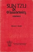 Sun Tzu and Clausewitz: The Art of war and On war compared (Professional readings in military Strategy, No. 2) B001UIDGKW Book Cover