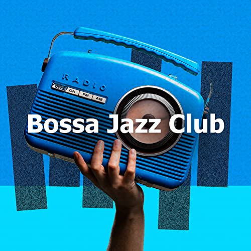 Play Bossa Jazz Club by Bossa Nova Lounge on Amazon Music