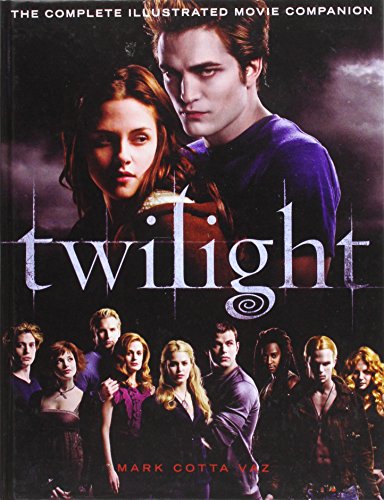 Twilight: The Complete Illustrated Movie Companion 1439562725 Book Cover