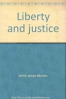Liberty and justice B0007DNT2Q Book Cover