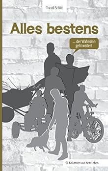 Paperback Alles bestens!: ...der Wahnsinn geht weiter! [German] Book