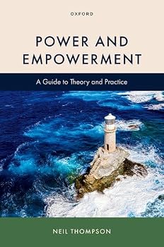 Power and Empowerment: A Guide to Theory and Practice