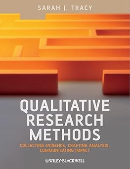 Qualitative Research Methods: Collecting Evidence, Crafting Analysis, Communicating Impact book cover