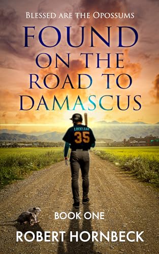 Found on the Road to Damascus: Blessed are the Opossums