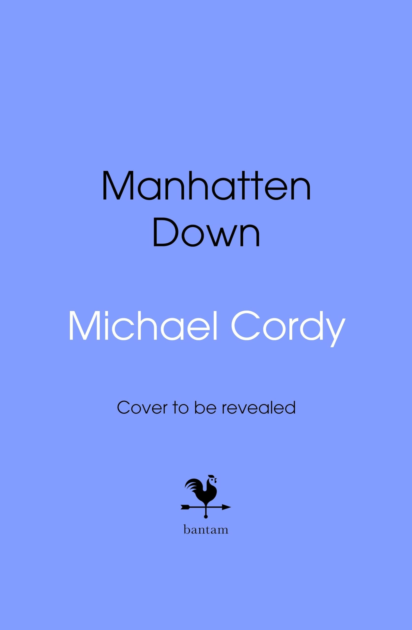 Manhattan Down by Michael Cordy HARDBACK 9780857506511