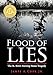FLOOD OF LIES