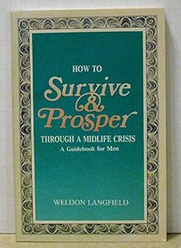Paperback How to Survive and Prosper: A Guidebook for Christian Men Book