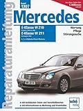  Mercedes E-Klasse Diesel, Vier-, Fünf- und Sechszylinder: Serie W210, 2000-2002 / Serie W211, ab 2003 / 2.2/2.7/3.0/3.2 Liter (Reparaturanleitungen)