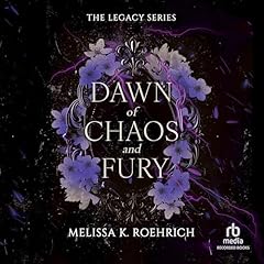 Dawn of Chaos and Fury Audiolibro Por Melissa K. Roehrich arte de portada