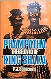 Phampatha, the beloved of King Shaka