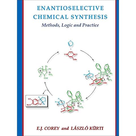 Enantioselective Chemical Synthesis: Methods, Logic, and Practice Cover