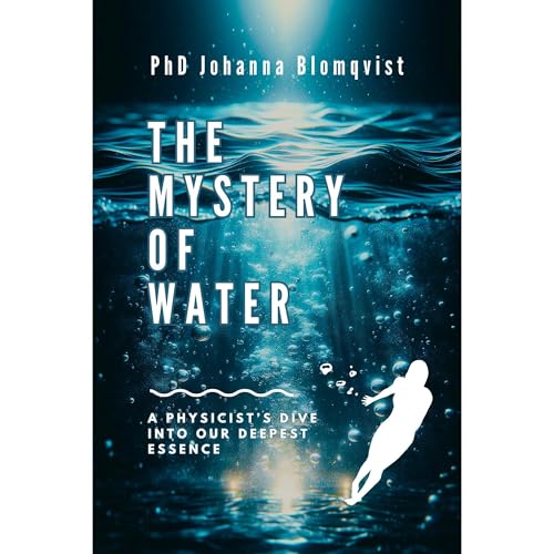 The Mystery of Water by PhD Johanna Blomqvist episode artwork