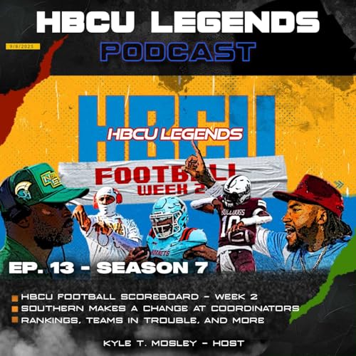 『HBCU FOOTBALL - WEEK 2 RECAP: TEAM RANKINGS, MONEY GAMES, TEAMS IN TROUBLE』のカバーアート