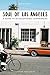 Soul of Los Angeles: A Guide to 30 Exceptional Experiences
