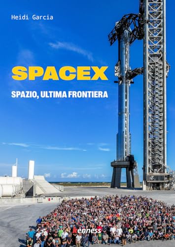 SpaceX. Spazio, ultima frontiera
