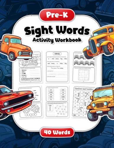 Pre-K Sight Words Activity Workbook: Learn 40 Pre-Primer High Frequency Words with Cars and Trucks