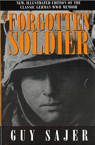 The Forgotten Soldier by Guy Sajer (2000-11-01)