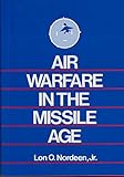 Air Warfare in the Missile Age