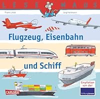 LESEMAUS, Band 153: Flugzeug, Eisenbahn und Schiff 355108453X Book Cover