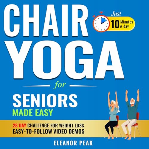 Eleanor Peak presents Chair Yoga for Seniors Made Easy episode artwork