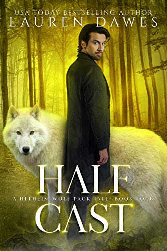 Half Cast A Helheim Wolf Pack Tale Half Blood Series Book 4 Kindle Edition By Dawes Lauren Mystery Thriller Suspense Kindle Ebooks Amazon Com