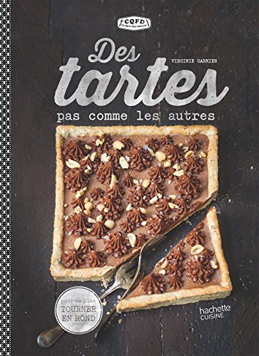 livre Des tartes pas comme les autres: Pour ne plus tourner en rond