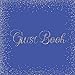 Guest Book: Royal Blue Silver Heart Wedding/Birthday/Graduation/Baby Shower/Bridal/Memorial/Party/Vacation/Funeral/Christening/Hen/Retirement/Holiday ... Log,Photo,Unique Elegant Ideas Sweet