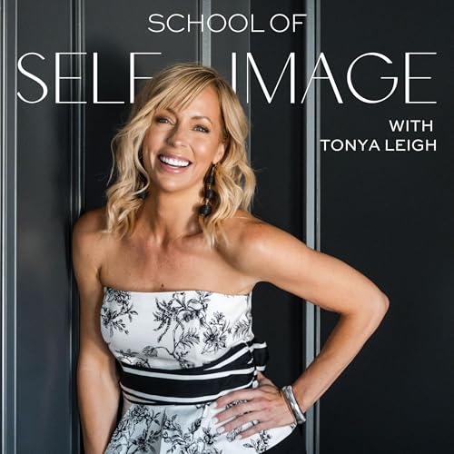 461: The Power of Self-Image and Why It Shapes Everything cover art