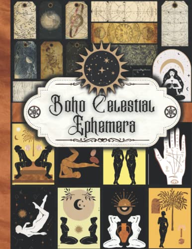 Boho Celestial Ephemera: One-Sided Decorative Paper for Junk Journaling, Scrapbooking, Decoupage, Collages, Card Making & Mixed Media, Vintage Boho ... of Authentic Ephemera (150+ Pieces)