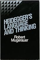 Heidegger's Language and Thinking 0391035045 Book Cover